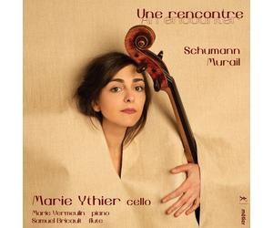 Schumann / Ythier / Vermuelin - Une Rencontre [Compact Discs]