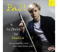 Schupelius,Philipp - Pau! a Tribute to Casals