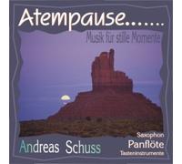 Schuss, Andreas - Atempause - Musik für stille Momente