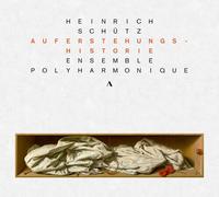 Schutz / Ensemble Polyharmonique - Auferstehungshistorie [Compact Discs]