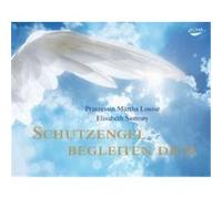 Schutzengel begleiten dich Märtha Louise, Prinzessin,Samnøy, Elisabeth (Auteur)
