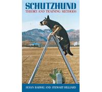 Schutzhund: Theory and Training Methods