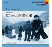 Schwabenkinder: Filmmusik. Ein Film von Jo Baier - Schneider, Enjott