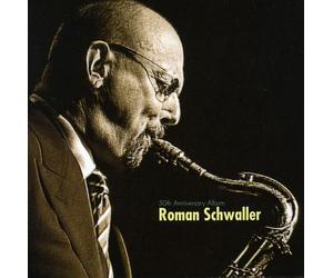 Schwaller Roman - 50Th Anniversary Album [Import]