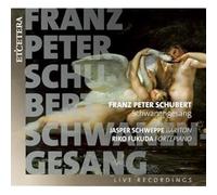 Schubert – Schwanengesang / Chant du Cygne – Harmonia Mundi