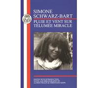 Schwarz-Bart: Pluie et Vent sur Télumée Miracle