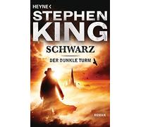 Stephen King – Schwarz: Der dunkle Turm – Heyne Verlag