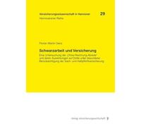Schwarzarbeit und Versicherung: Eine Untersuchung der "Ohne-Rechnung-Abrede" und deren Auswirkungen auf Dritte unter besonderer Berücksichtigung der Sach- und Haftpflichtversicherung