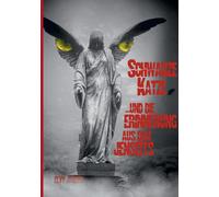 Schwarze Katze...Und Die Erinnerung Aus Dem Jenseits