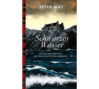 Schwarzes Wasser Fin Macleod ermittelt auf den schottischen Hebriden - Peter May - Kampa Verlag - ebook (ePub) - Livre