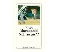 Schwarzgeld | Ross Macdonald Ross MacdonaldRoss Macdonald (Auteur)