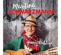 Schwarzmann, Martina - Genau Richtig !