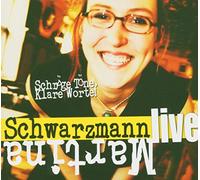 Schwarzmann, Martina - Schraege Toene-Klare Wort