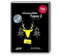 Schwarzwälder Tapas 2 - "Beste Kochbuchserie des Jahres" weltweit: Ausgezeichnet bei den "Gourmand World Cookbook Awards 2019" in Macau/China