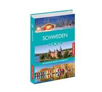 Schweden - Die schönsten Reiseregionen und Routen: Reiseführer on the road - Travel-App inside
