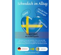 Schwedisch im Alltag (Amazon Edition): Schwedisch lernen mit Dialogen & Wort-für-Wort-Übersetzung