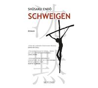 Schweigen: verfilmt als SILENCE von Martin Scorsese
