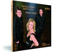 Schweizer Klaviertrio - Swiss Piano Trio - Felix Mendelssohn: Piano Trios