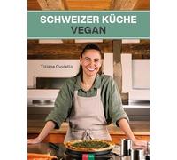Schweizer Küche vegan