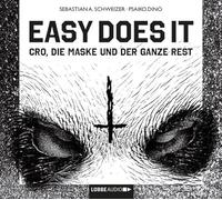 Schweizer,Sebastian a. - Easy Does It: Cro,Die Maske und der Ganze Rest [Import]