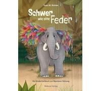 Schwer wie eine Feder. Ein Kinderfachbuch zur Bipolaren Störung