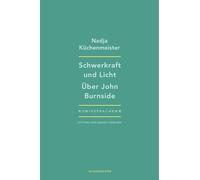 Schwerkraft und Licht: Über John Burnside