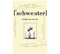 Schwester, erzähl mir von dir: Fragen, die für immer bleiben | Ein liebevolles Erinnerungsbuch zum Ausfüllen | Geschenk für Schwester zum Geburtstag ... Fragen & Platz für handgeschriebene Antworten