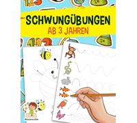 Schwungübungen ab 3 Jahren: Das große Übungsheft zur Förderung der Feinmotorik, Konzentration und Hand-Augen-Koordination - Für den Kindergarten und Vorschule zur Vorbereitung auf das Schreiben Lernen