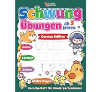Schwungübungen ab 3 Jahren: Vorschulheft mit Linien, Formen, Zahlen & Malen (German Edition)