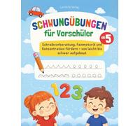 Schwungübungen für Vorschüler ab 5: Schreibvorbereitung, Feinmotorik und Konzentration fördern - von leicht bis schwer aufgebaut