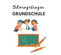 Schwungübungen Grundschule: Schreibhilfe für Kinder - Selbstlernheft ab 5 Jahren