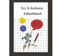 Sci Fi Authors: A Word Search In Large Print: Celebrating 150 Years of Science Fiction Literature in Large Print