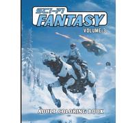 SCI-FI FANTASY Volume 3 Adult Coloring Book: 60 Space & Fantasy Designs, Stress Relief for Adults & Teens, Sci-Fi & Fantasy Fans