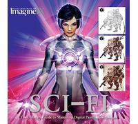Sci-Fi: The Ultimate Guide to Mastering Digital Painting Techniques