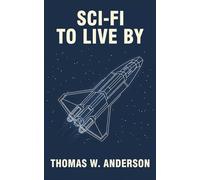 Sci-Fi to Live By