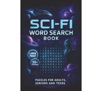 Sci-Fi Word Search Book: Word Searches with Easy to Read Print about Science Fiction, Unidentified Flying Objects, Space Travel and more | 50+ Puzzles ... Gifts for Vacations, Holidays and Downtime