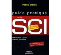 SCI. Pour bien gérer son patrimoine. A jours des dernières lois