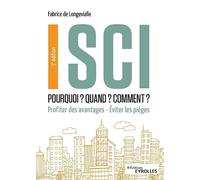 SCI : Pourquoi? Quand? Comment? – Profiter des avantages, éviter les pièges – Groupe Eyrolles