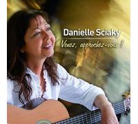 Sciaky Danielle - Venez, Approchez-Vous !