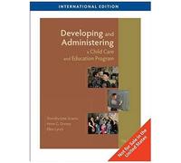 Sciarra, D: Developing And Administering A Child Care And Ed