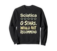Sciatique 0 Stars ne recommanderait Pas Les Personnes souffrant de douleurs chroniques Sweatshirt