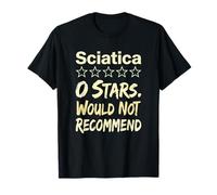 Sciatique 0 Stars ne recommanderait Pas Les Personnes souffrant de douleurs chroniques T-Shirt