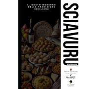 Sciavuru: Il gusto moderno della tradizione Siciliana