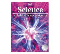 Science: A Children's Encyclopedia