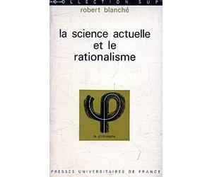 Science actuelle et rationalisme
