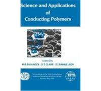 Science and Applications of Conducting Polymers, Papers from the Sixth European Industrial Workshop European Physical Society, Salaneck (Auteur)