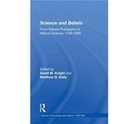 Science and Beliefs - Matthew D. Eddy - Taylor amp Francis Ltd - Livre en Anglais - Hardback Matthew D. EddyMatthew D. Eddy (Auteur)