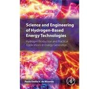 Science and Engineering of HydrogenBased Energy Technologies by PauloEmilio Miranda Paperback Book Edited By Paulo Emilio Miranda (Auteur)