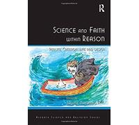 Science And Faith Within Reason
