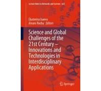 Science And Global Challenges Of The 21st Century - Innovations And Technologies In Interdisciplinary Applications